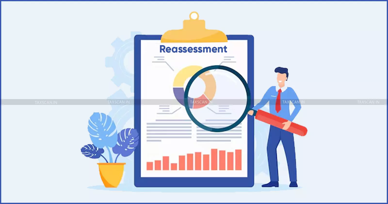 Reassessment - ITAT - Taxscan Reassessment - ITAT - Taxscan