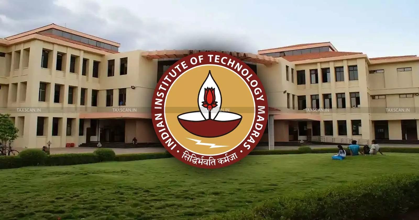 CBDT Approves IIT Madras Research Park for Income Tax Deduction, Donations to Scientific Research Claimable [Read Notification]