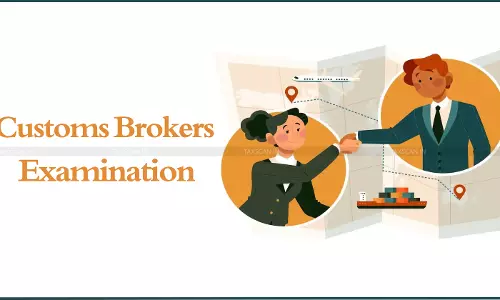 CBIC NACIN announces Customs Brokers Examination 2026; Applications Open from October 14 [Read Notice]