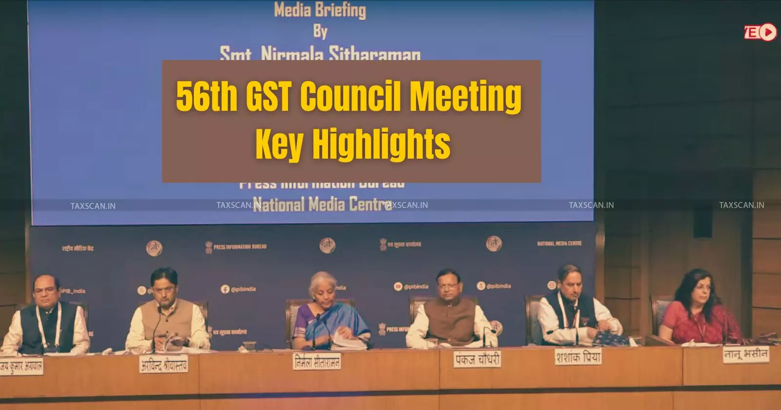 56th GST Council Meeting: Key Highlights 56th GST Council Meeting: Key Highlights