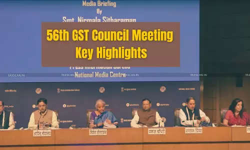 56th GST Council Meeting: Key Highlights 56th GST Council Meeting: Key Highlights