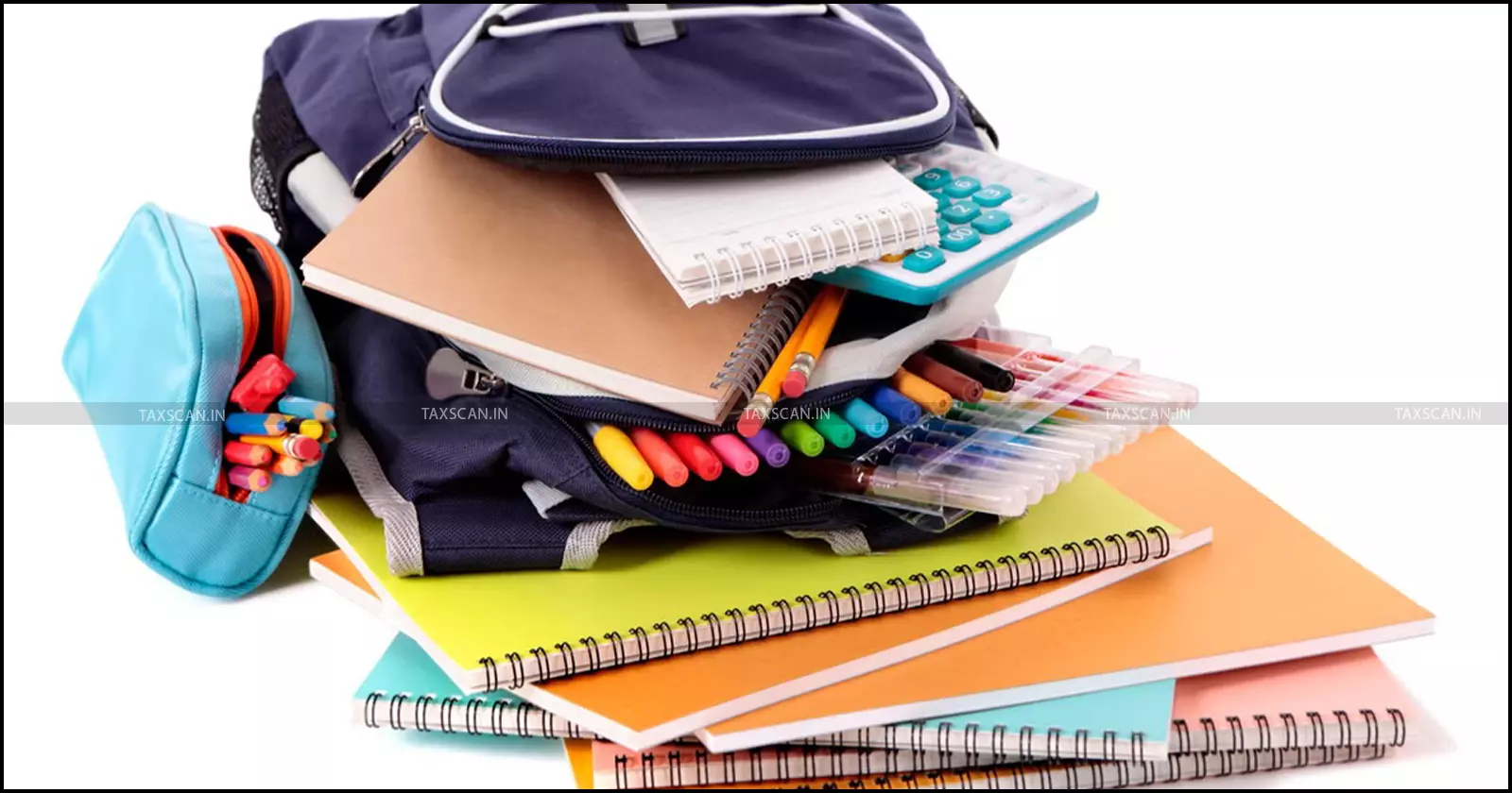 school supplies - Taxscan school supplies - Taxscan