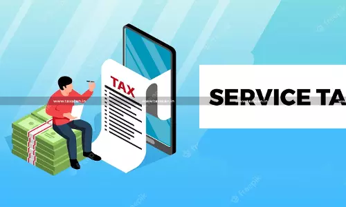 Service Tax Law - CESTAT Ruling - taxscan Service Tax Law - CESTAT Ruling - taxscan