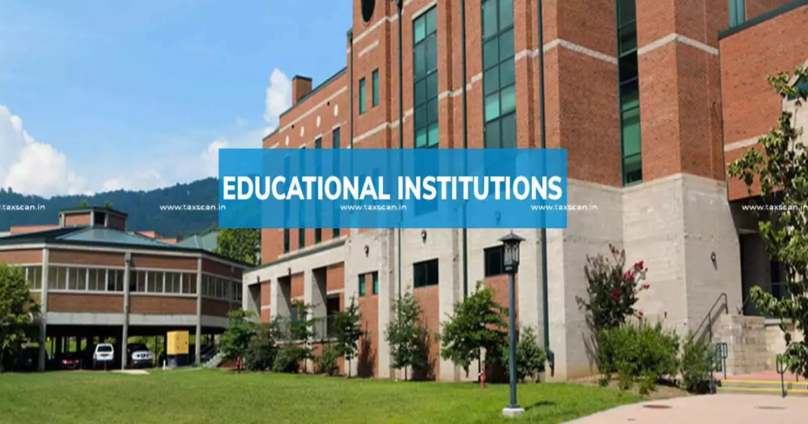 Educational - institutions - Taxscan Educational - institutions - Taxscan