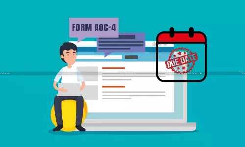 MCA Reminder for OPCs: File Form AOC-4 Before this Due Date MCA Reminder for OPCs: File Form AOC-4 Before this Due Date