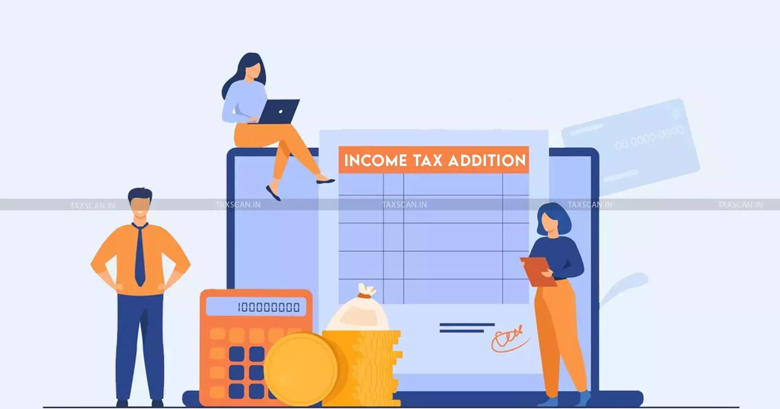 income - tax - addition - Taxscan
