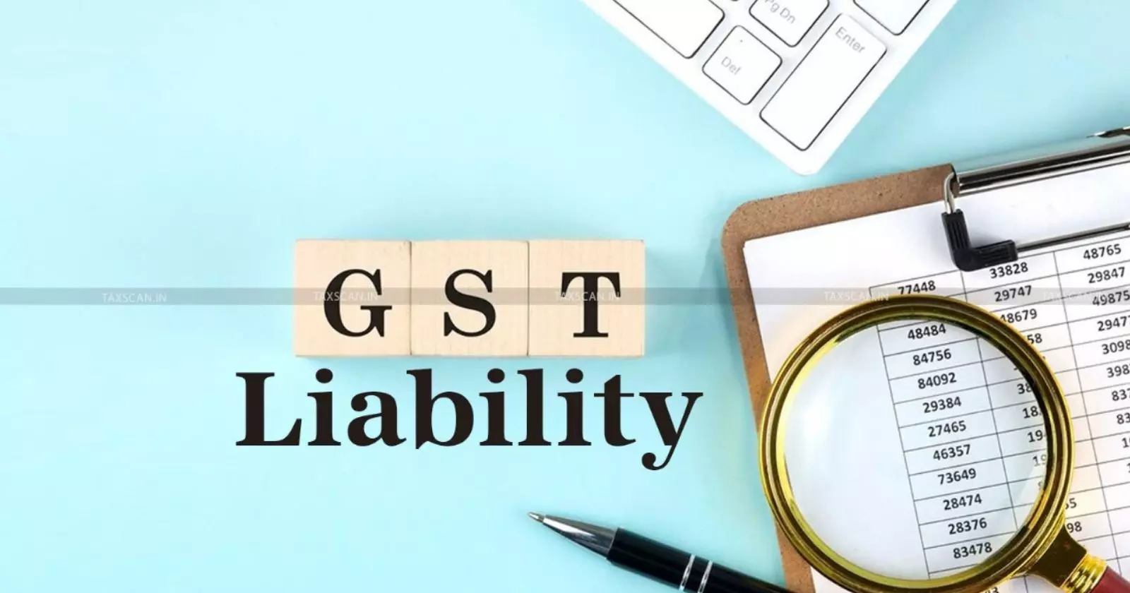 GST - liability - Taxscan