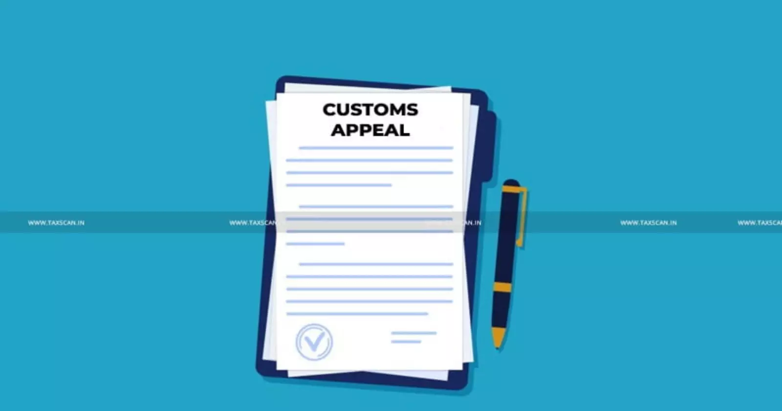 Customs - Appeal - Taxscan