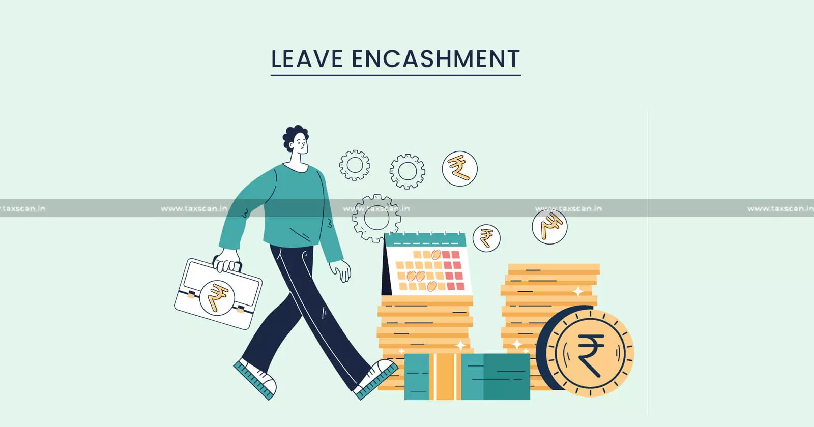 Leave Encashment - Disallowed - ITAT - Taxscan Leave Encashment - Disallowed - ITAT - Taxscan