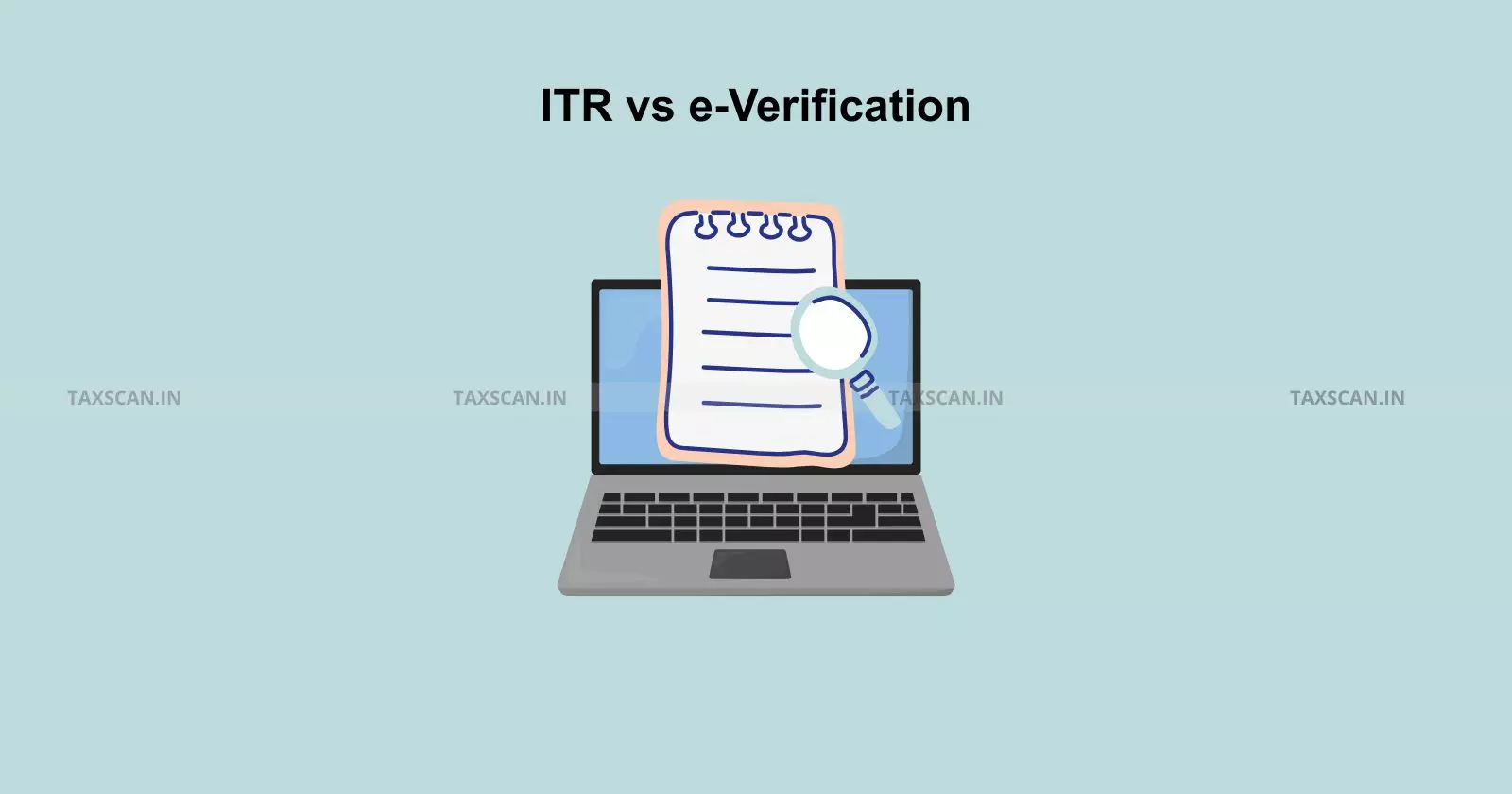 ITr - everification - Taxscan ITr - everification - Taxscan