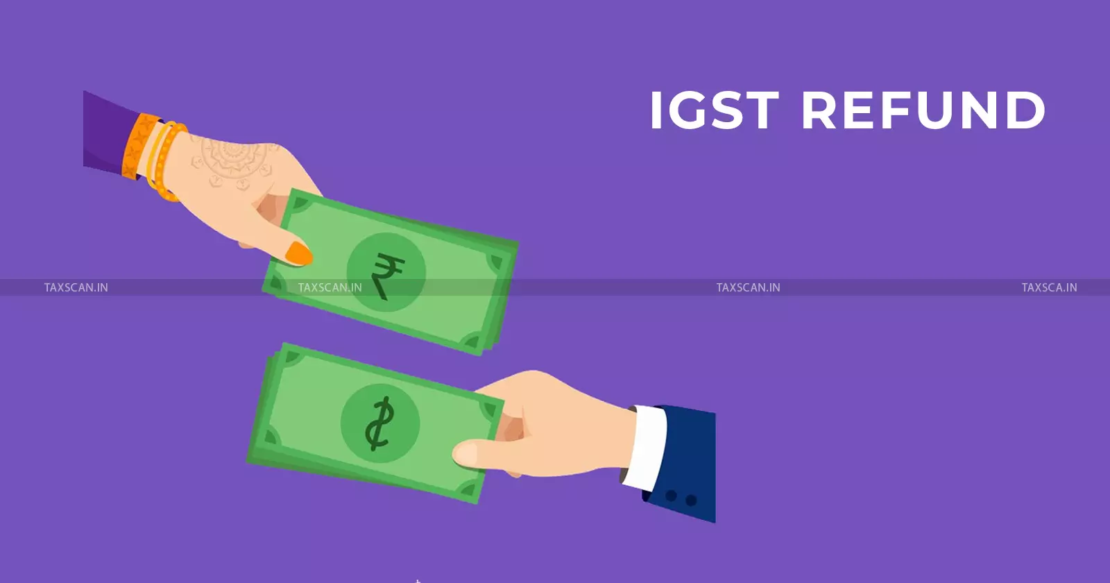 IGST - refund - Taxscan IGST - refund - Taxscan