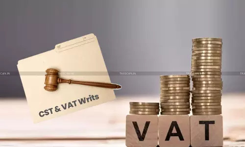 CST & VAT Writs CST & VAT Writs