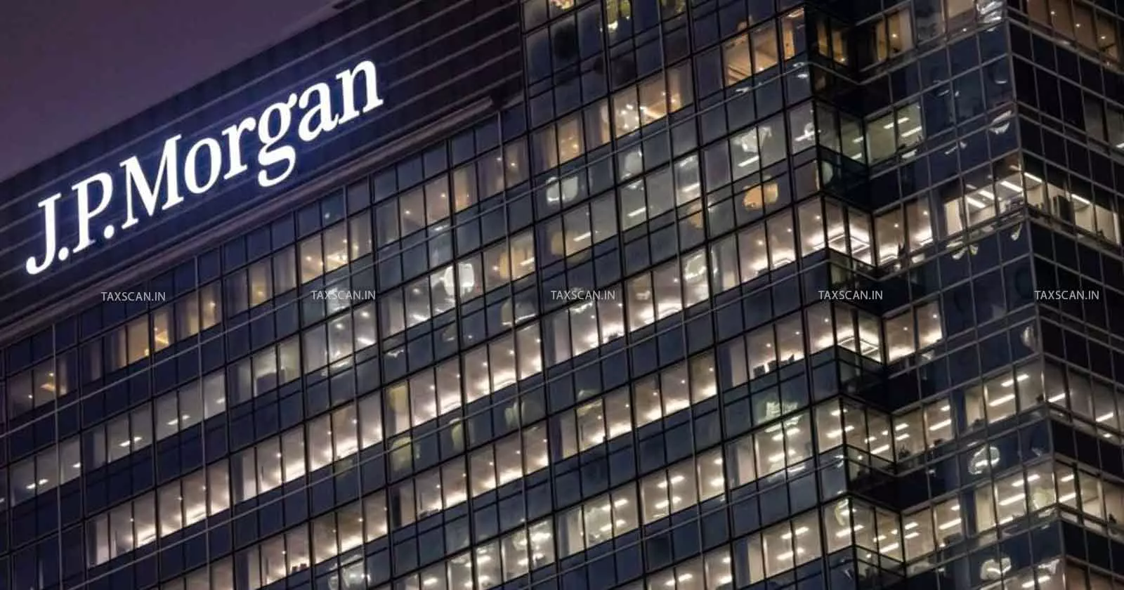 JP Morgan Chase - job - vacancy -Taxscan