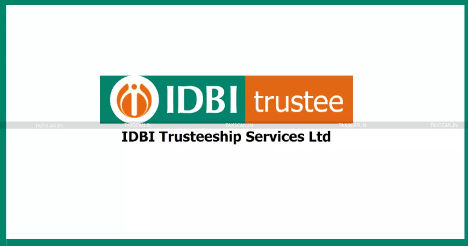 NCLAT - IDBI - Trusteeship - CIRP - taxscan NCLAT - IDBI - Trusteeship - CIRP - taxscan