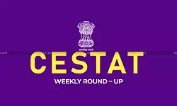 CESTAT Weekly Round-up CESTAT Weekly Round-up