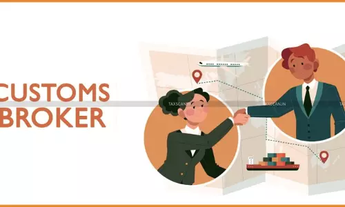 Customs Broker Penalised for Importer’s Misdeclaration of Value of Goods: Madras HC allows to Contest without 7.5% Pre-Deposit [Read Order]