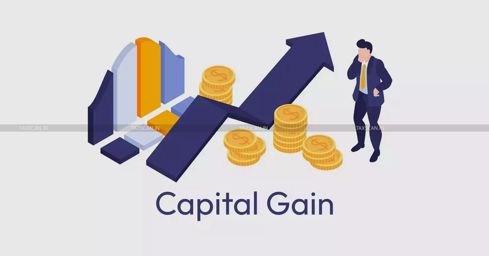 Capital Gains Addition - Taxscan