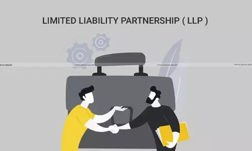 MCA Issues Advisory on LLP Incorporation to Reduce Delays MCA Issues Advisory on LLP Incorporation to Reduce Delays