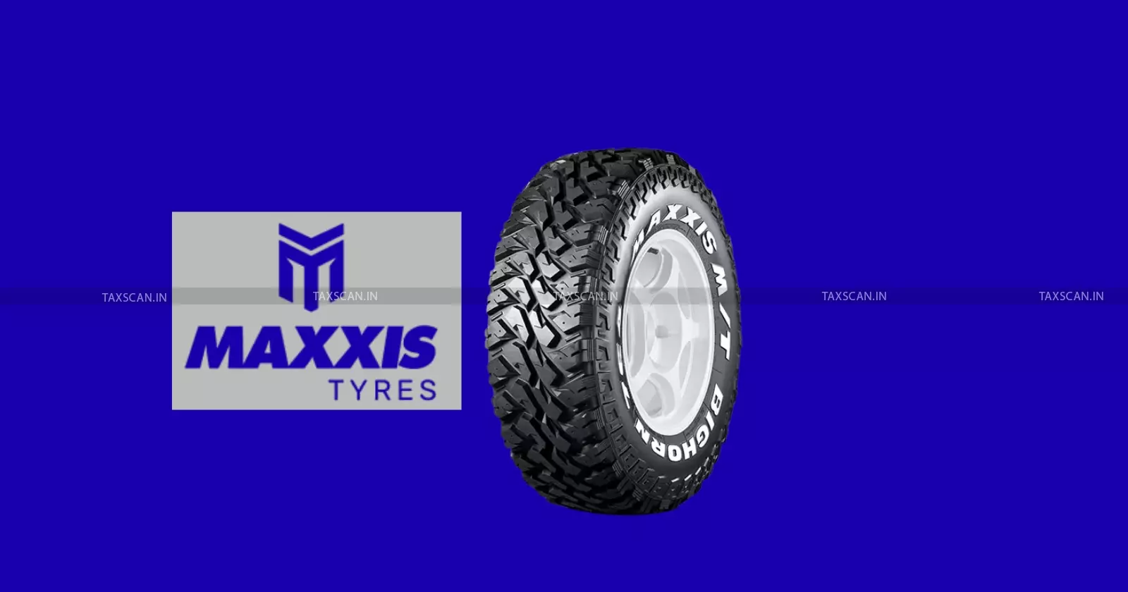 Maxxis Rubber - ITAT - PCIT - taxscan Maxxis Rubber - ITAT - PCIT - taxscan