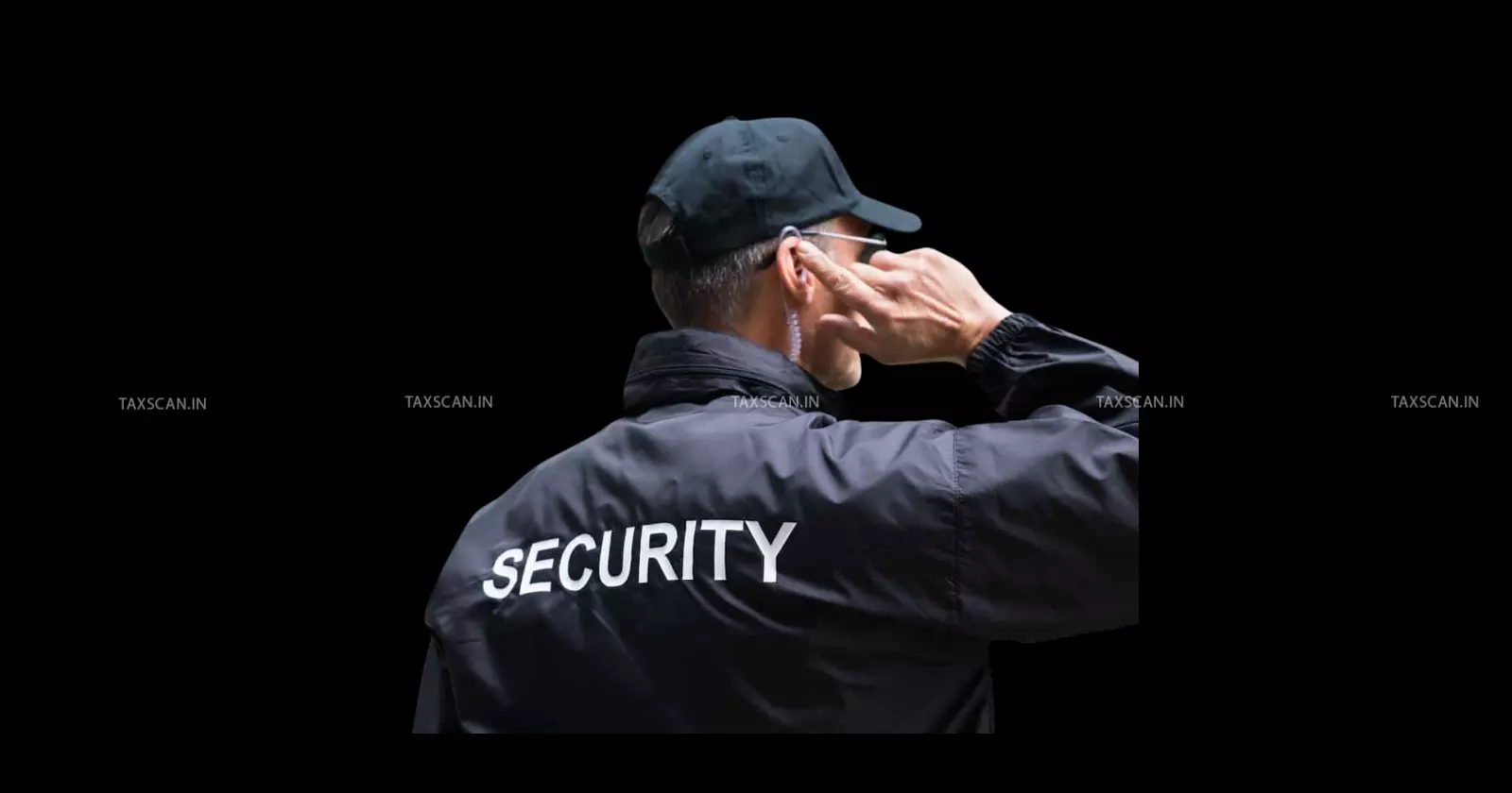 CISF - Security Services - CESTAT - taxscan