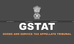 GSTAT to Admit, List and Hear Appeals in Phases: Know Full Details Here [Read Order]