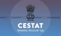 CESTAT Weekly Round-up CESTAT Weekly Round-up