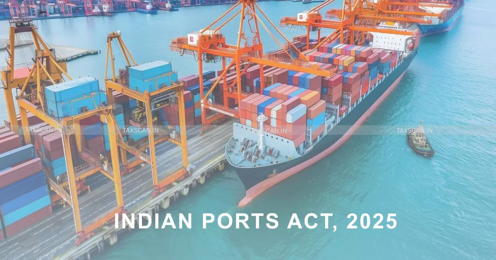Indian - ports - act - Taxscan