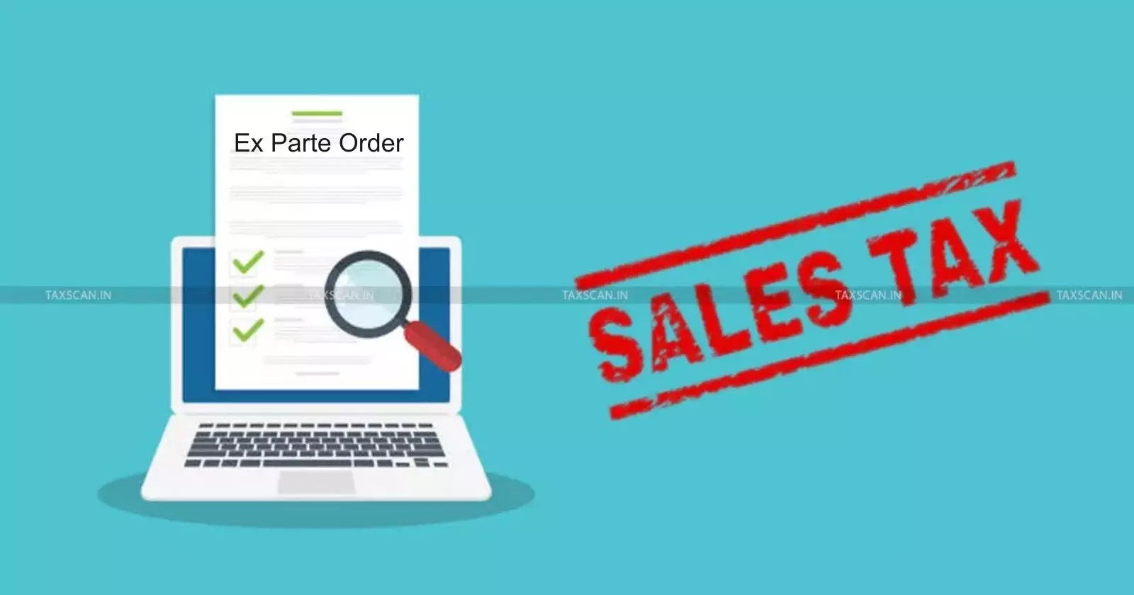 ExParte - order - Sales - tax - Taxscan