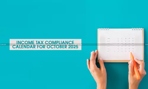Income Tax Compliance Calendar for October 2025 Income Tax Compliance Calendar for October 2025