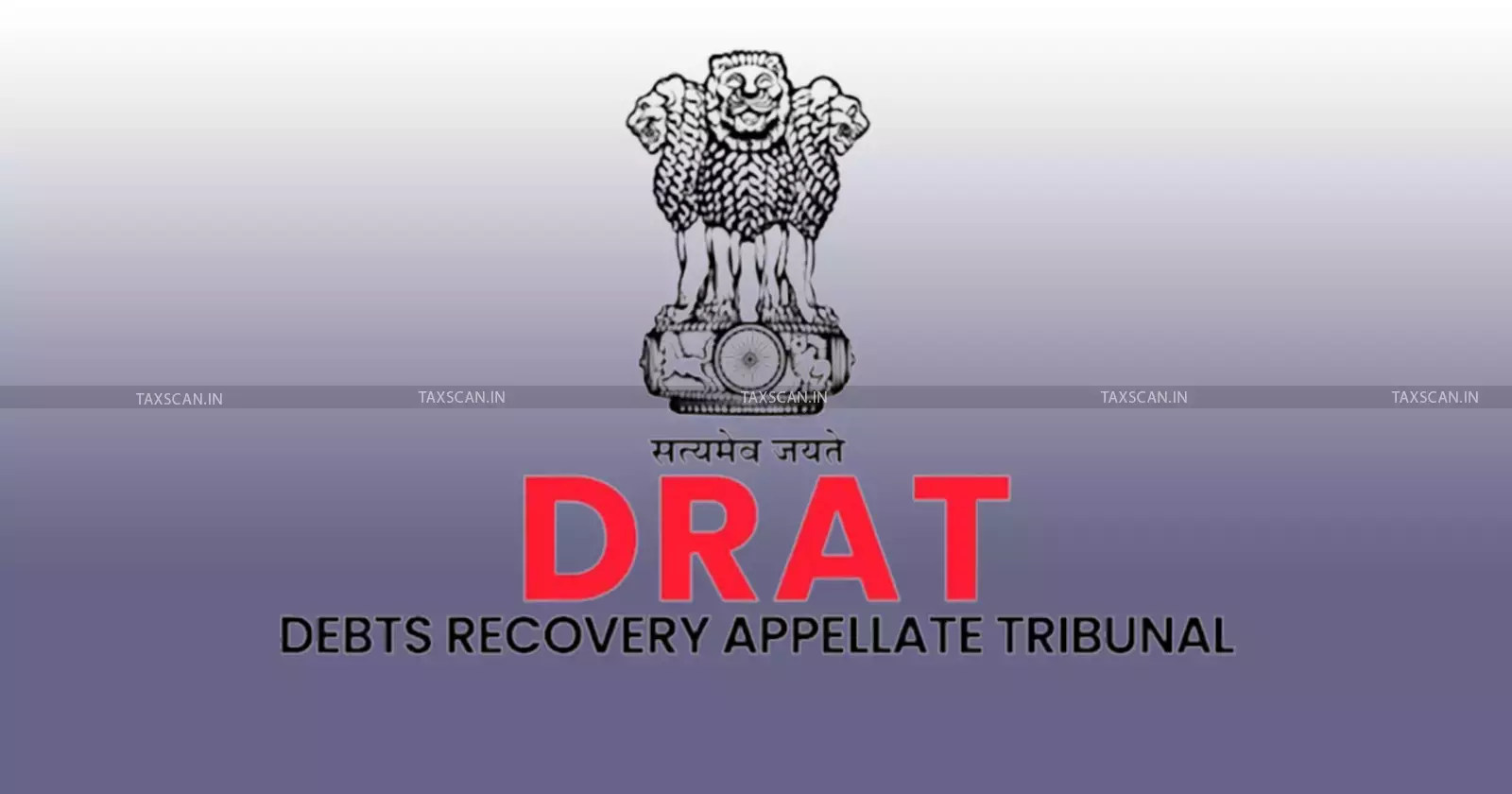 DRAT order - DRT proceedings - Loan restructuring delay - RDB Act Section 19
