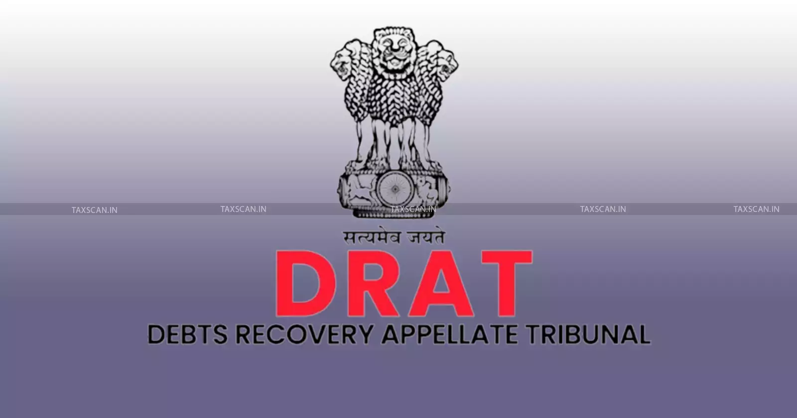 DRAT order - Debt Recovery Appellate Tribunal - DRAT Chennai DRAT order - Debt Recovery Appellate Tribunal - DRAT Chennai