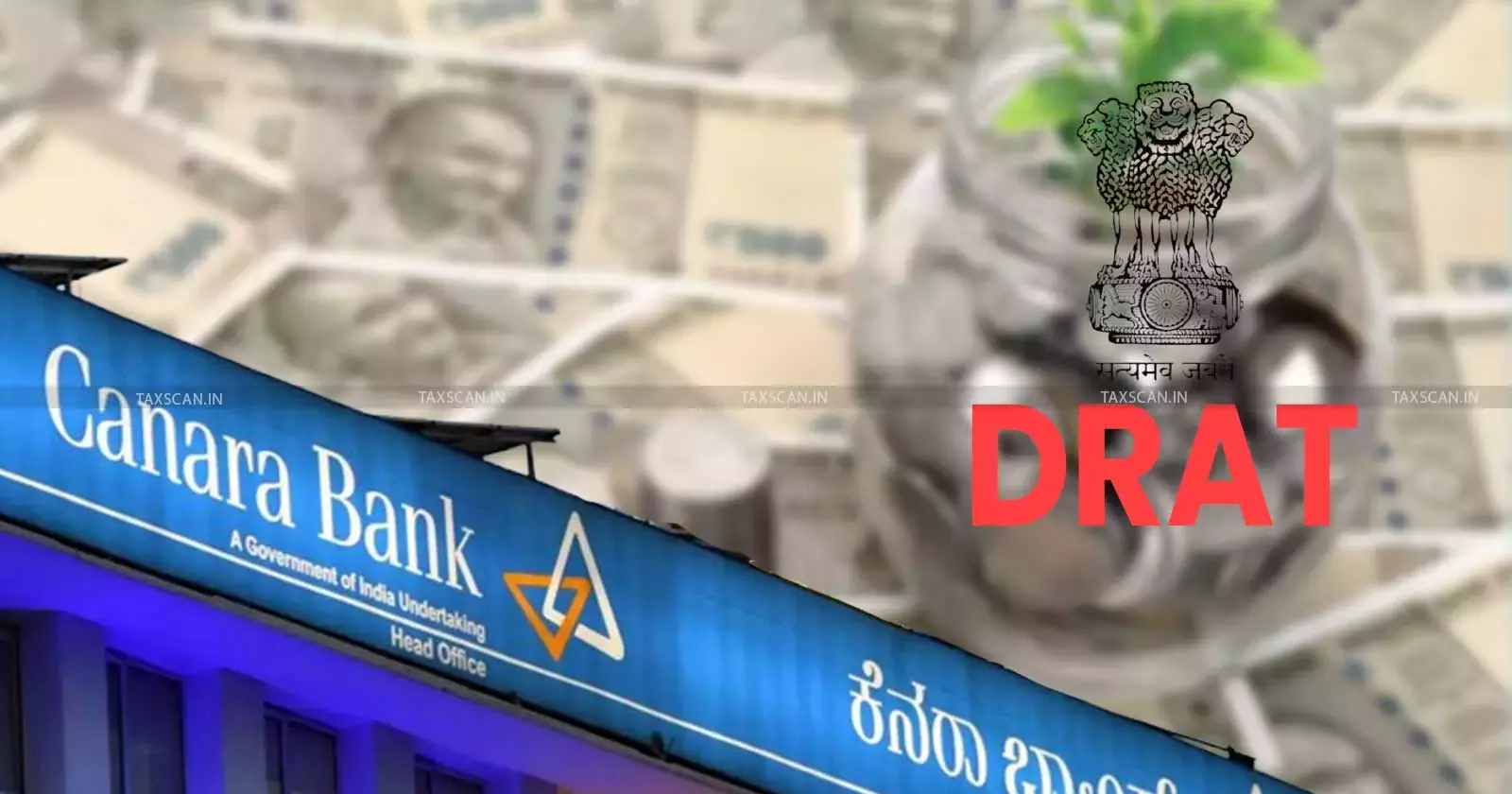 DRAT - Debt Recovery - DRT - Canara Bank - taxscan