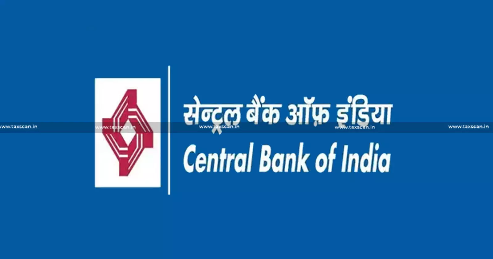 Central Bank of India - DRAT - forfeiture - SARFAESI Rules - Taxscan