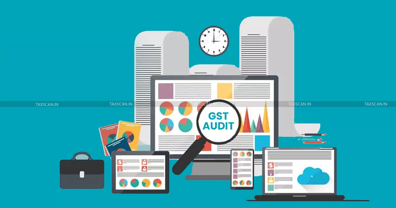 GST audit - GST assessment - GST appeal
