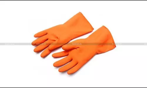 DGTR - Anti dumping investigation - Medical examination gloves - Rubber gloves - Malaysia - Thailand - Customs Tariff Act DGTR - Anti dumping investigation - Medical examination gloves - Rubber gloves - Malaysia - Thailand - Customs Tariff Act