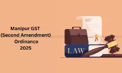Manipur GST (Second Amendment) Ordinance, 2025: Track-and-Trace System, New Penalties and ITC Clarifications Introduced [Read Notification]