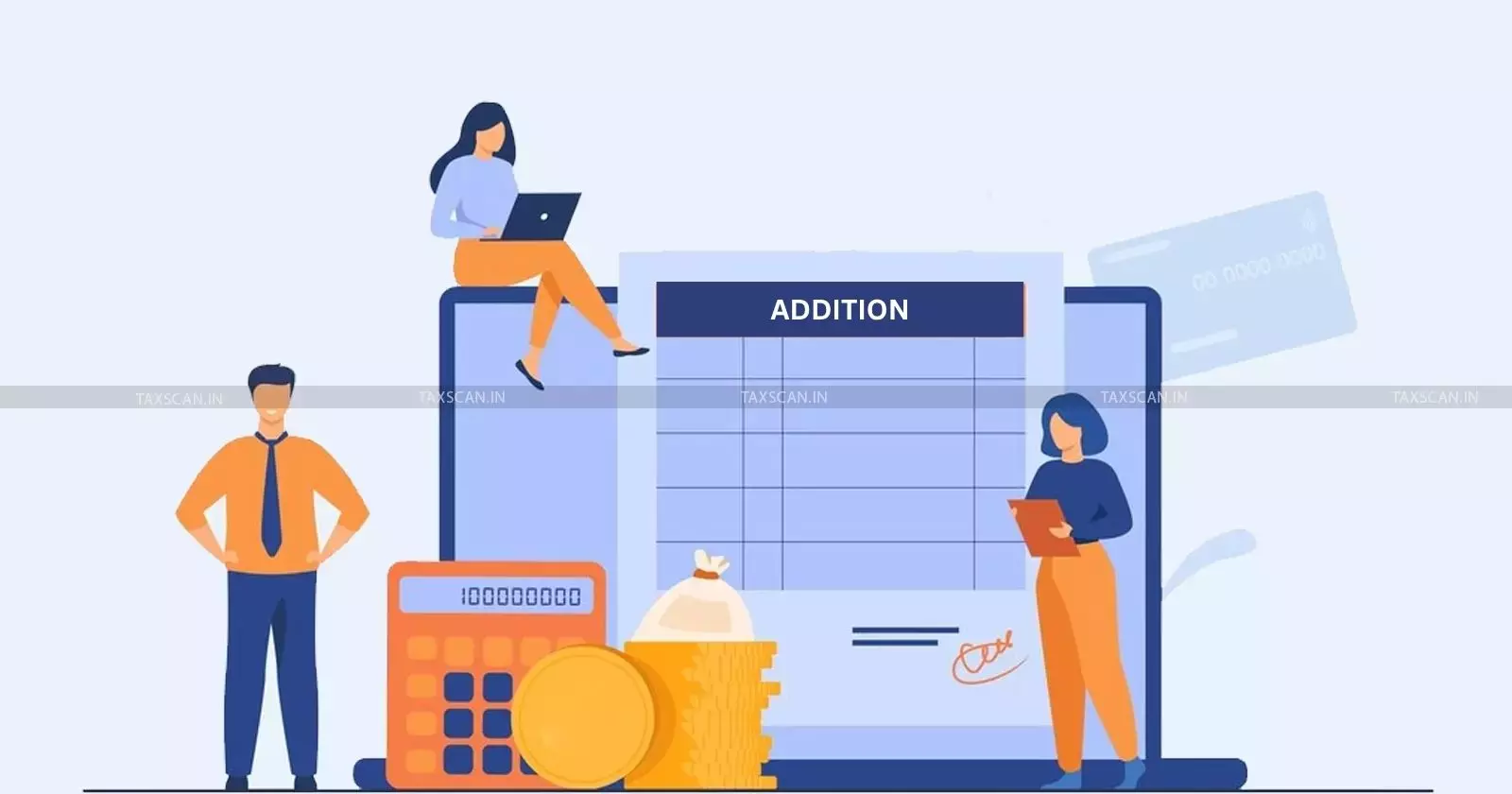 Addition - ITAT - Taxscan Addition - ITAT - Taxscan