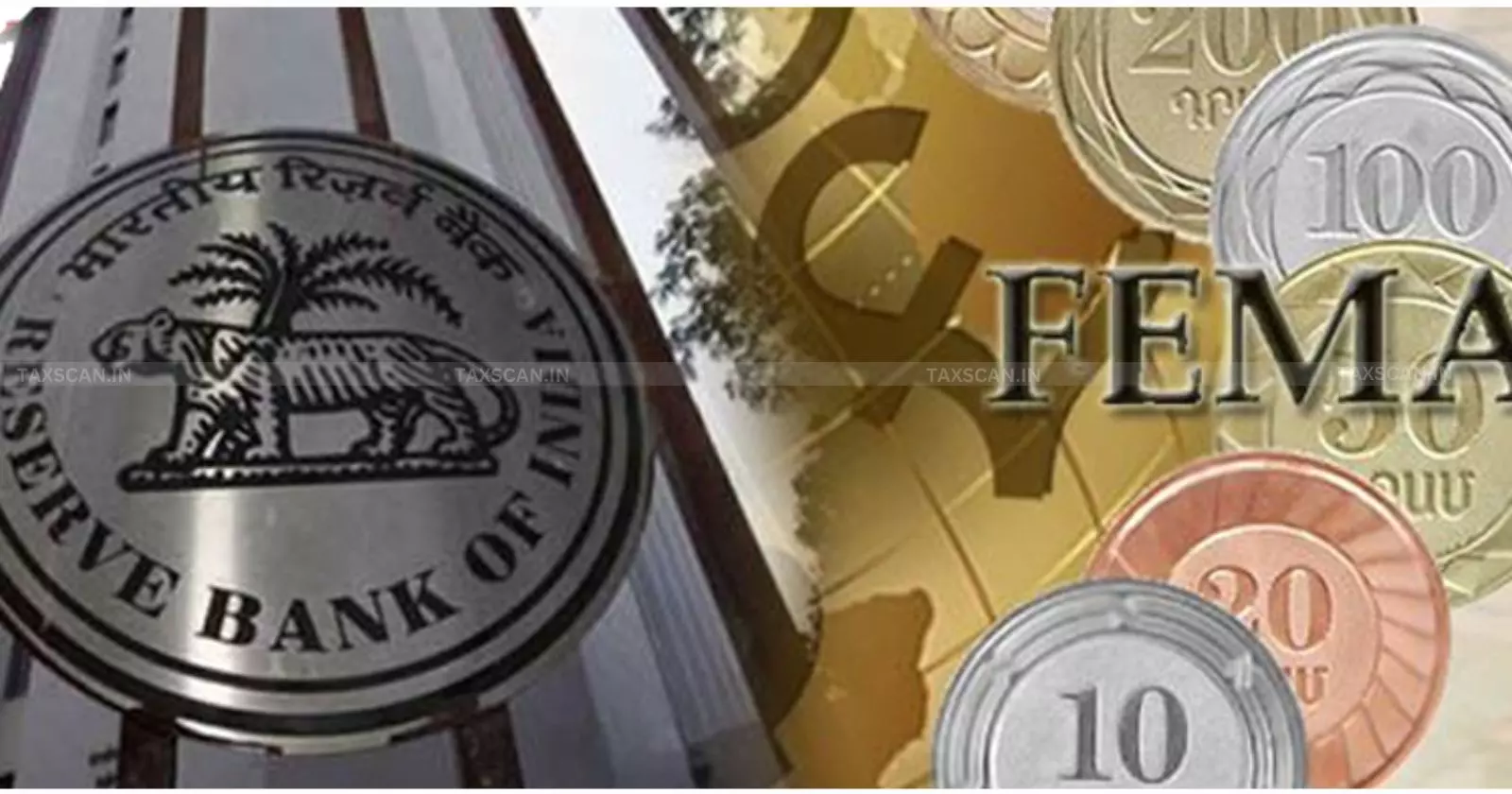 RBI - FEMA Regulations - Taxscan RBI - FEMA Regulations - Taxscan
