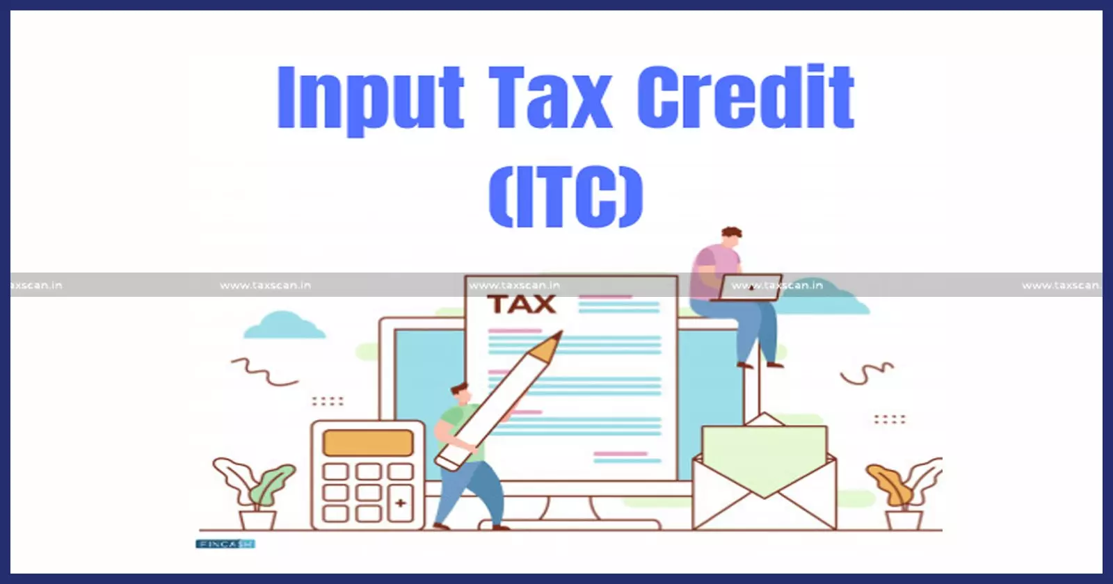 ITC on VAT - Supreme Court ruling - VAT Input Credit ITC on VAT - Supreme Court ruling - VAT Input Credit