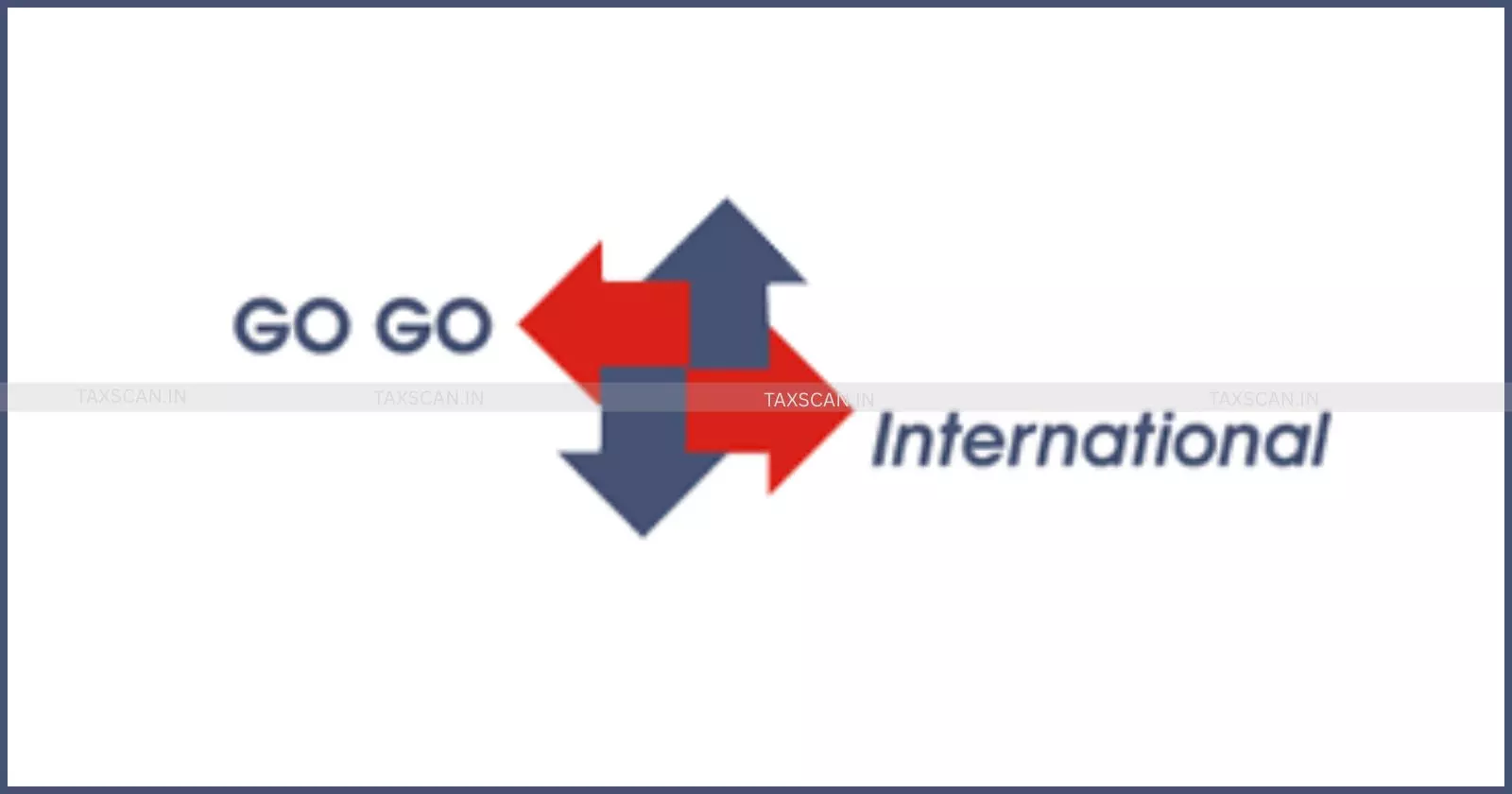 CESTAT Upholds Service Tax Refund to Go Go International: Rejection on Export Services for Limitation and Minor Procedural Lapses Set Aside [Read Order]