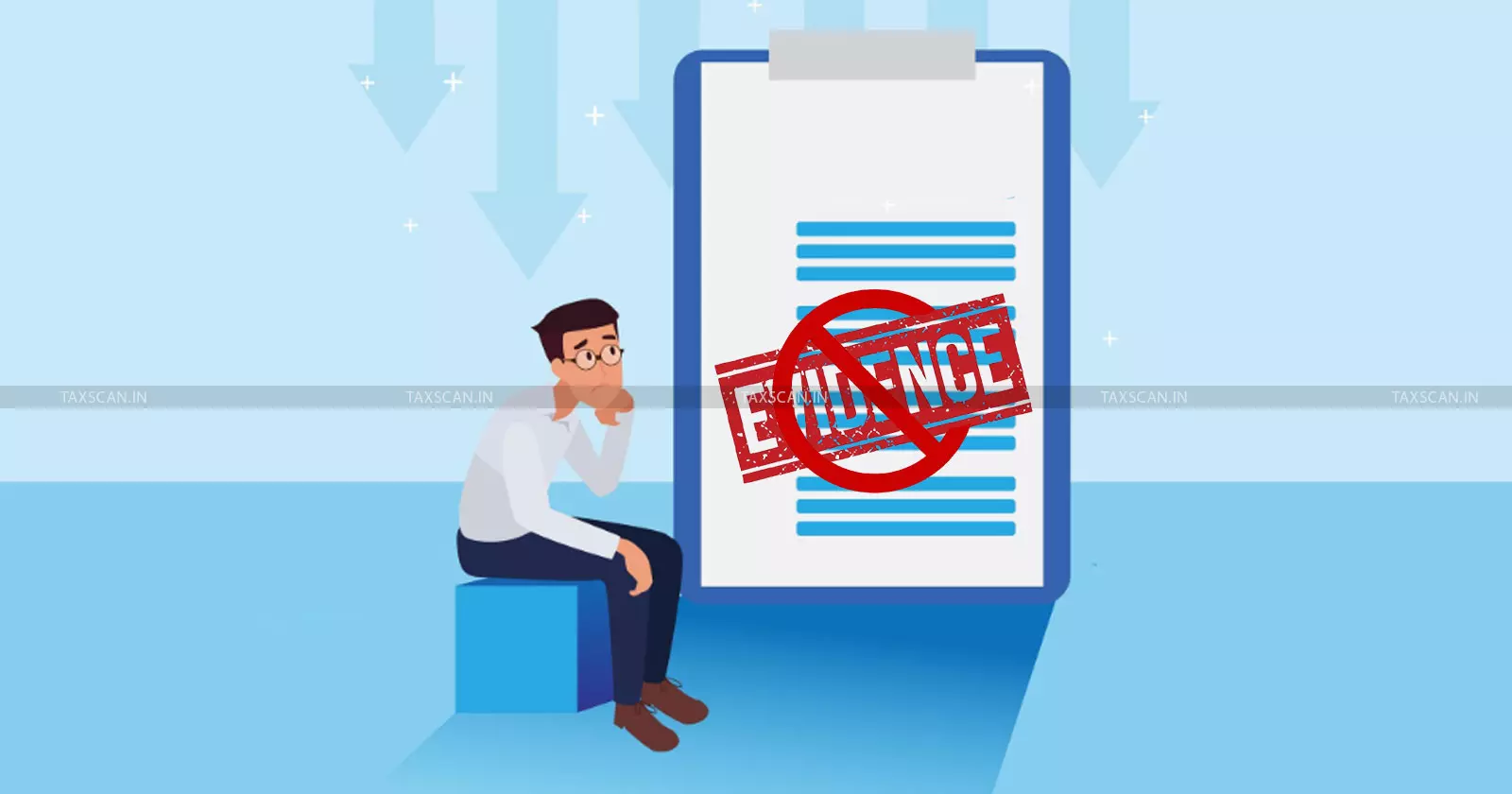 no - evidence - Taxscan