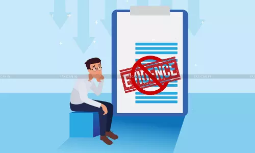 no - evidence - Taxscan no - evidence - Taxscan