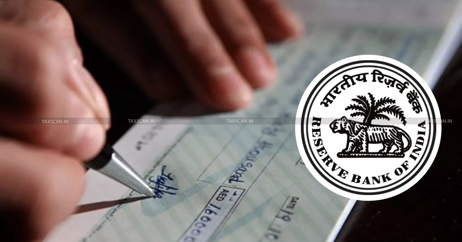 Cheque Clearing System - Taxscan Cheque Clearing System - Taxscan