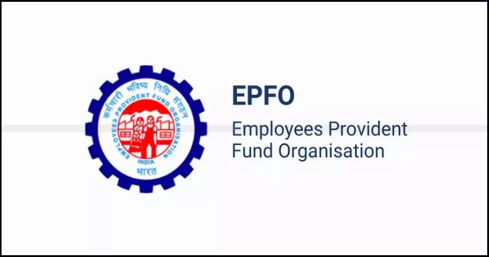 EPFO, ECR Filing, EPFO Extends Deadline EPFO, ECR Filing, EPFO Extends Deadline
