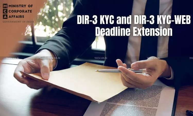 MCA Extends Deadline - Filing DIR-3 KYC - DIR-3 KYC-WEB - Fee Till Oct 31, 2025 - taxscan MCA Extends Deadline - Filing DIR-3 KYC - DIR-3 KYC-WEB - Fee Till Oct 31, 2025 - taxscan