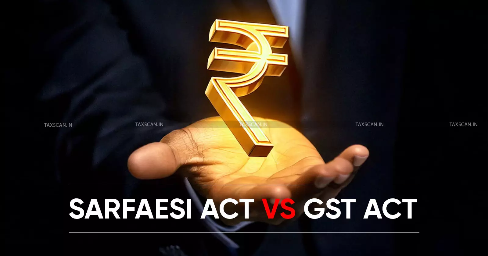 Karnataka-High-Court-SARFAESI-ACT-vs-GST-ACT-Taxscan Karnataka-High-Court-SARFAESI-ACT-vs-GST-ACT-Taxscan