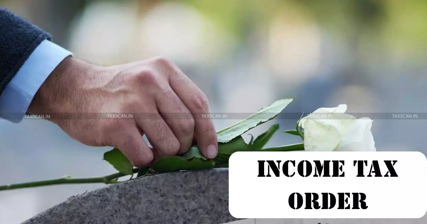 Deceased - ITAT - Taxscan Deceased - ITAT - Taxscan