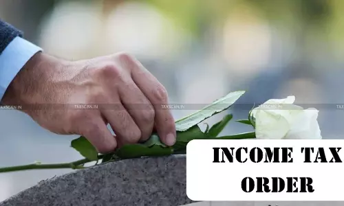 Order Not Invalid Merely Because Passed in Deceased’s Name: ITAT Restores Matter for Fresh Adjudication [Read Order]