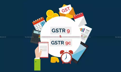 GST Annual Return GSTR-9 and Reconciliation Statement GSTR - 9C GST Annual Return GSTR-9 and Reconciliation Statement GSTR - 9C