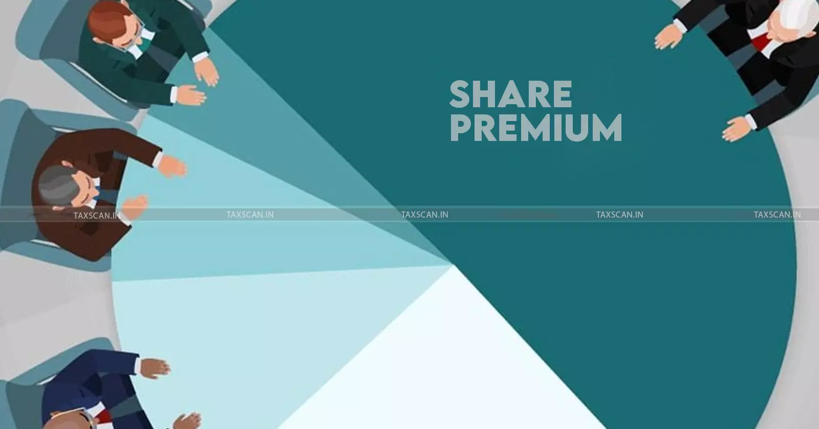 Share Premium - ITAT - taxscan Share Premium - ITAT - taxscan